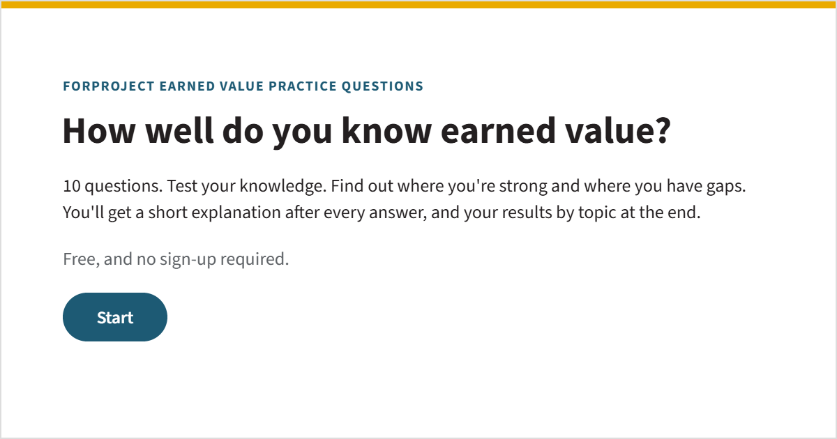 forProject Earned Value Practice Questions: How well do you know earned value? 10 free questions, no sign-up required